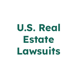 U.S. Real Estate Lawsuits